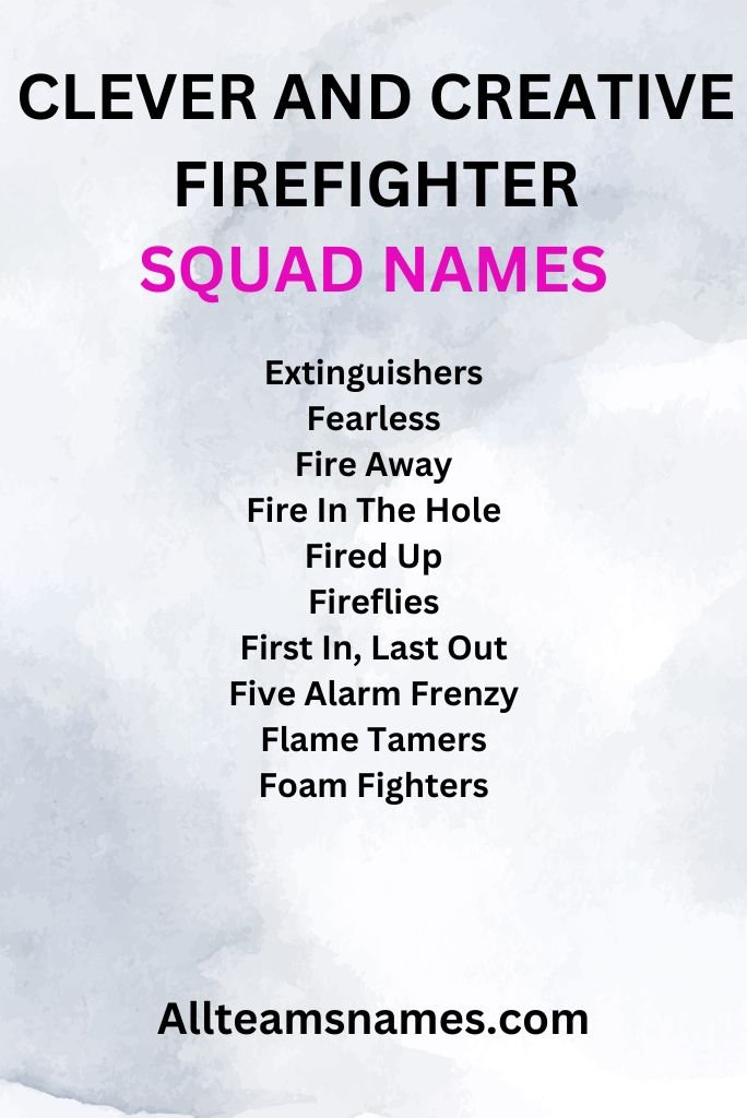 Clever and Creative Firefighter Squad Names