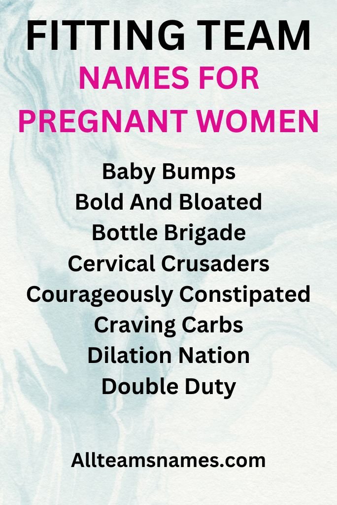 Fitting Team Names for Pregnant Women