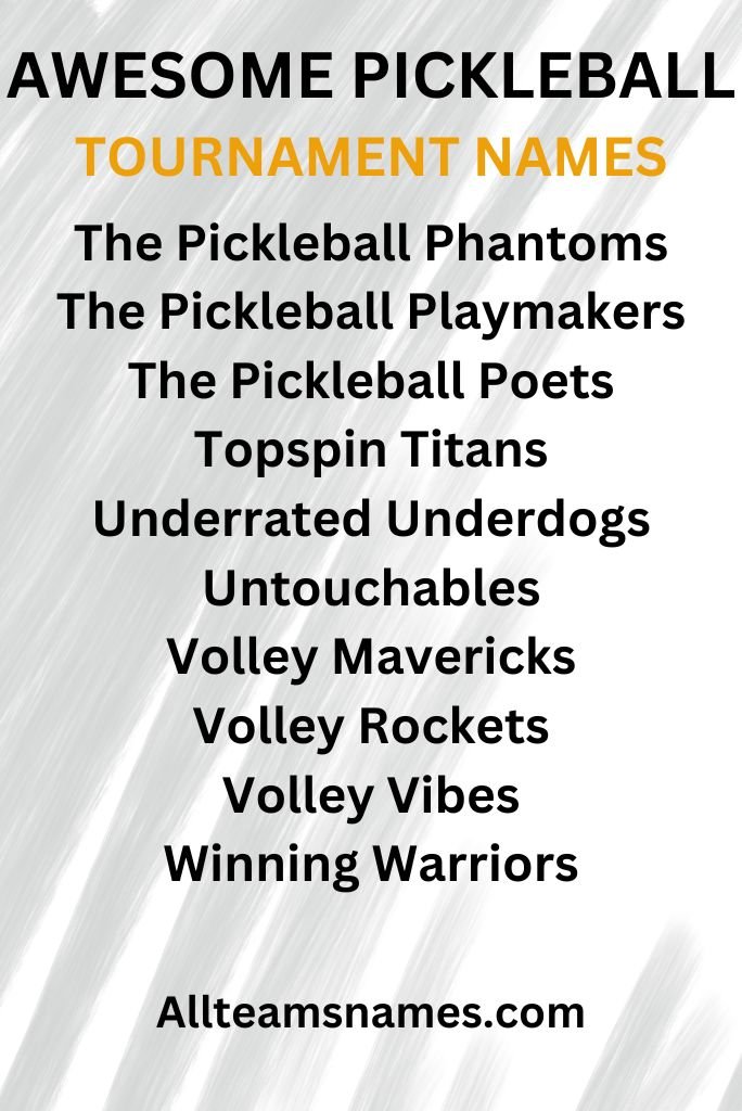 Awesome Pickleball Tournament Names