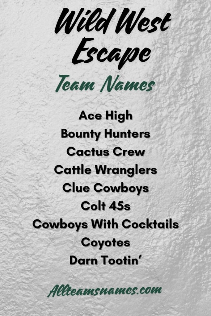 Wild West Escape Room Team Names