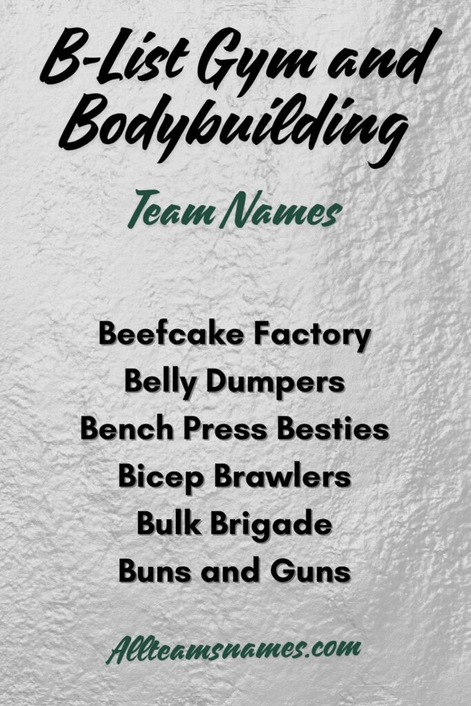 B-List Gym and Bodybuilding Names