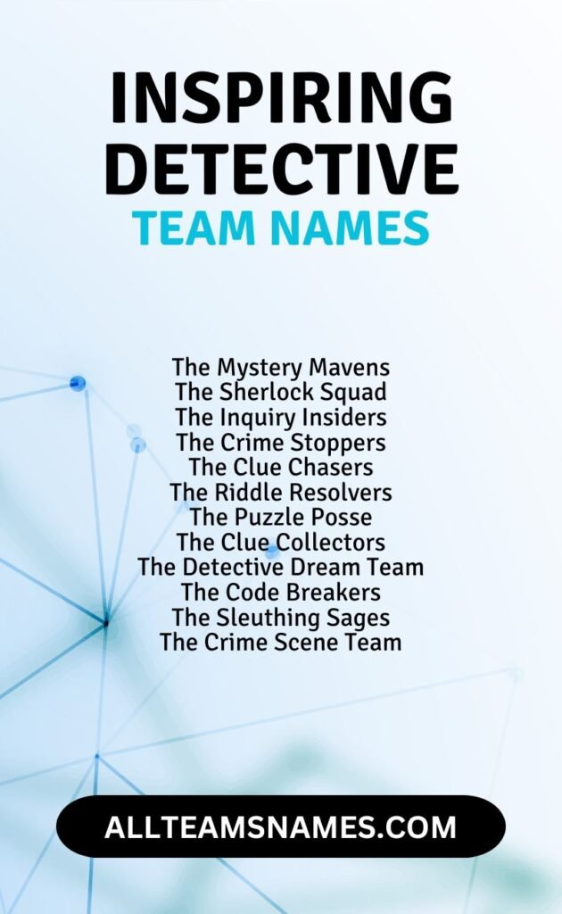 Inspiring detective team names