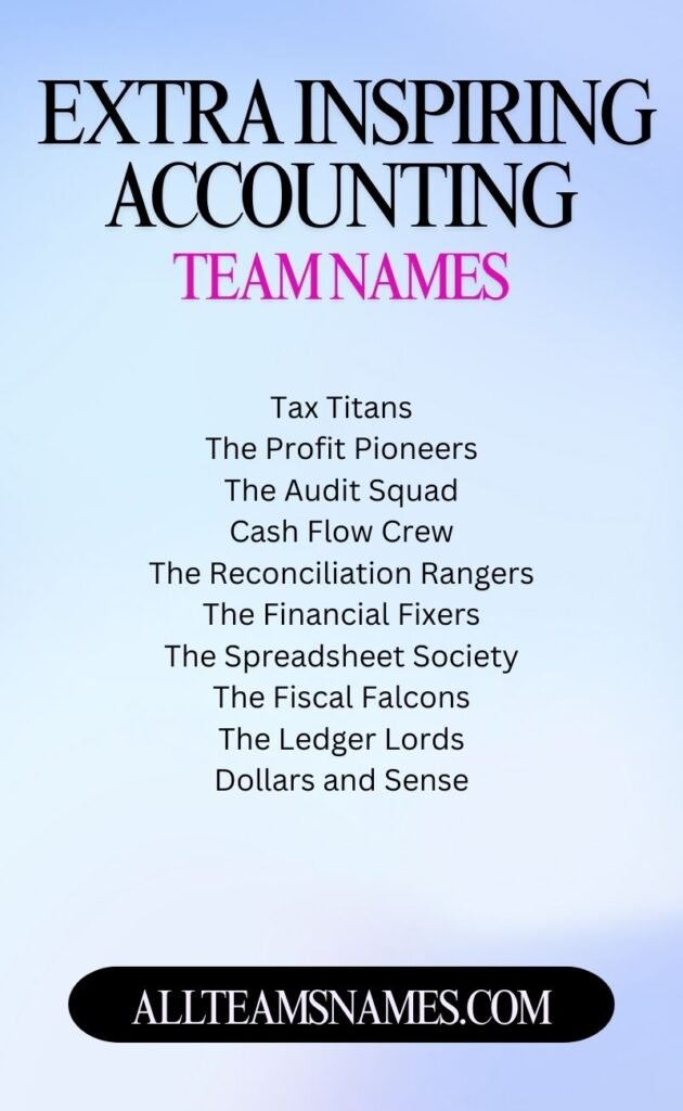 Extra inspiring accounting team names