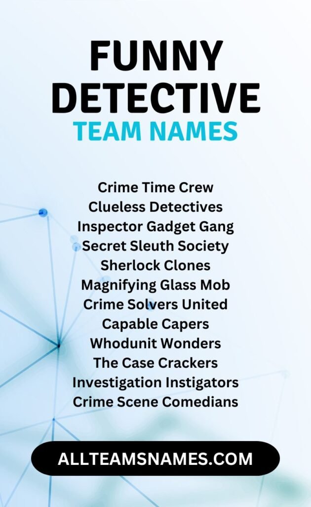 Funny Detective Team Names