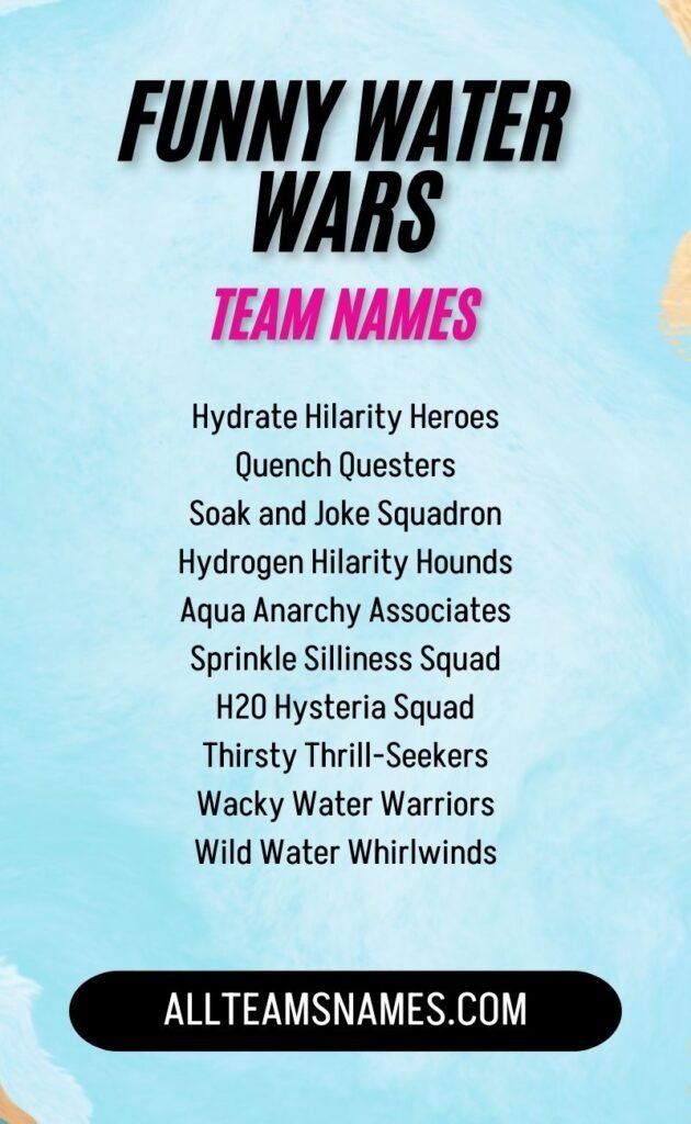 Funny Water Wars Team Names