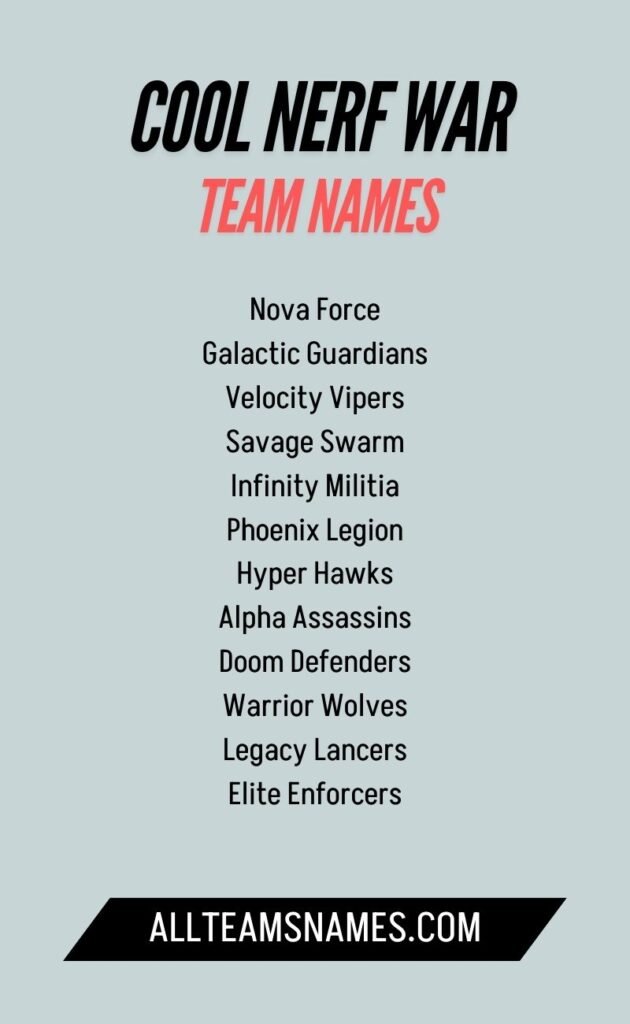Cool Nerf war team names