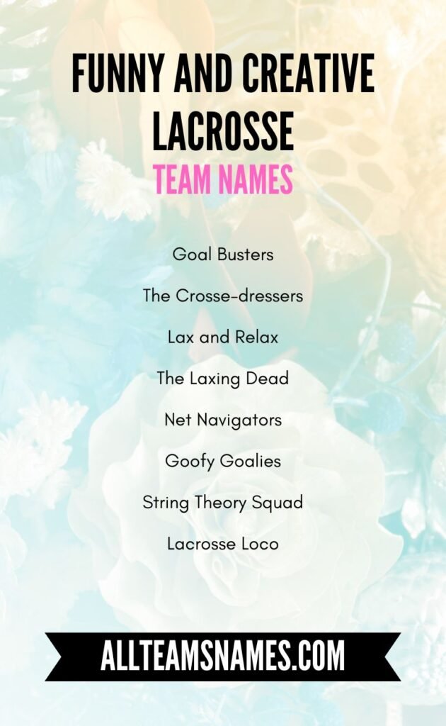 Funny and Creative Lacrosse Team Names