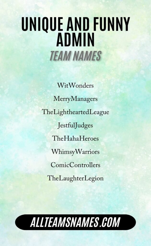 Unique and Funny Admin Team Names