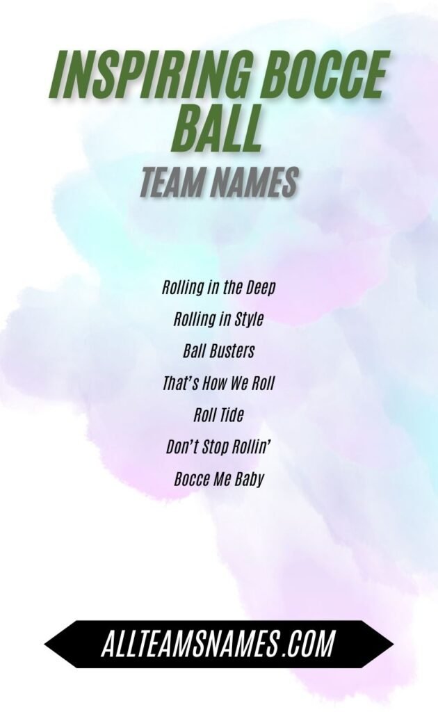 Inspiring Bocce Ball Team Names