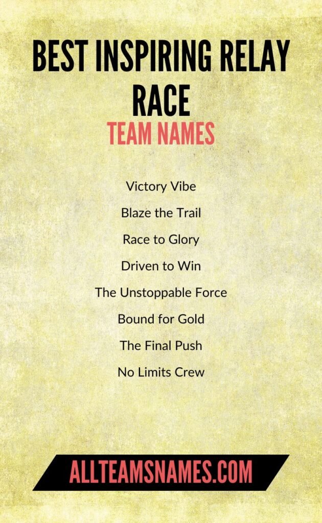 Best Inspiring relay race team names