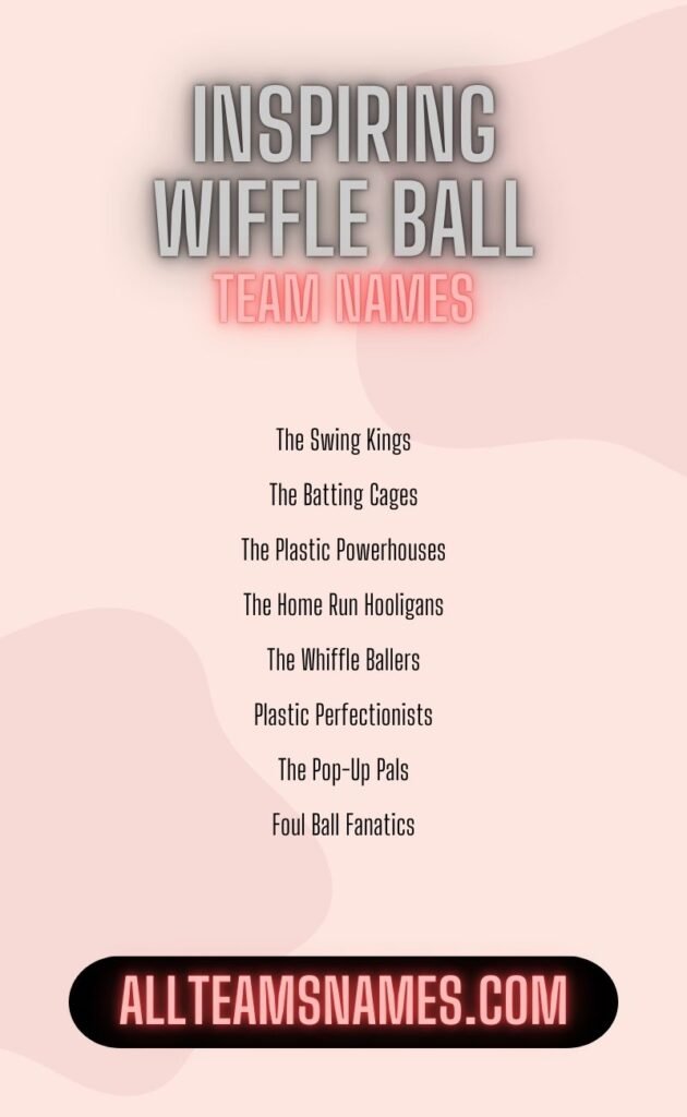 Inspiring Wiffle Ball Team Names