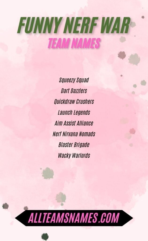 Funny Nerf War Team Names