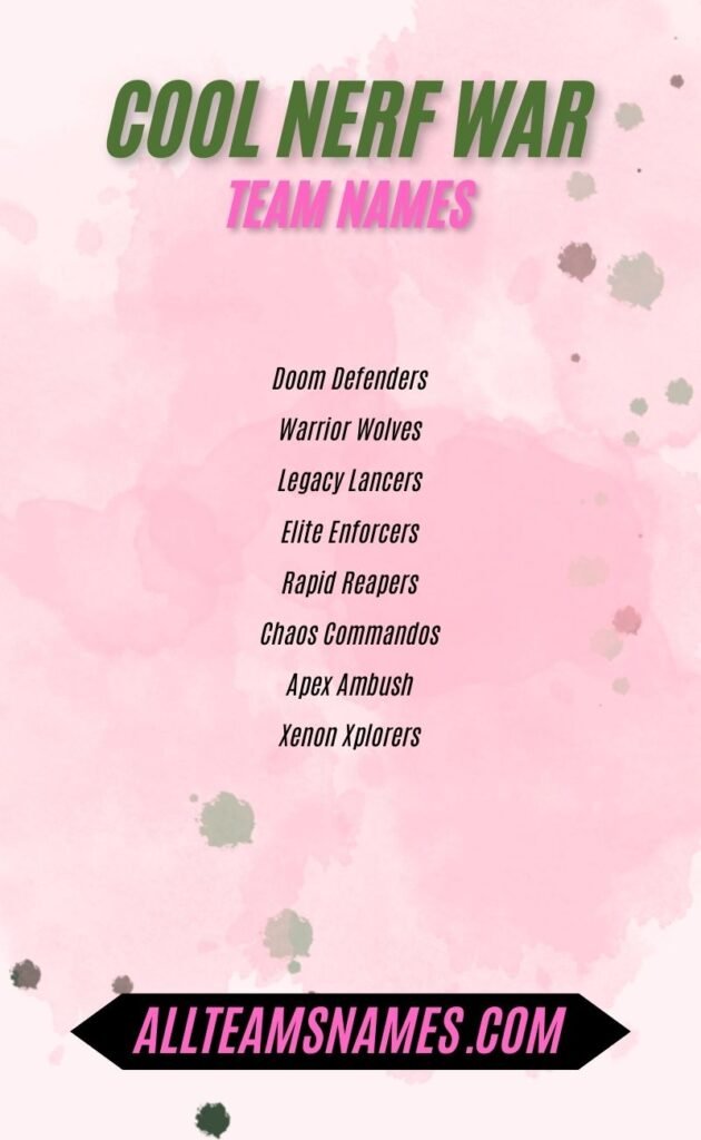 Cool Nerf war team names