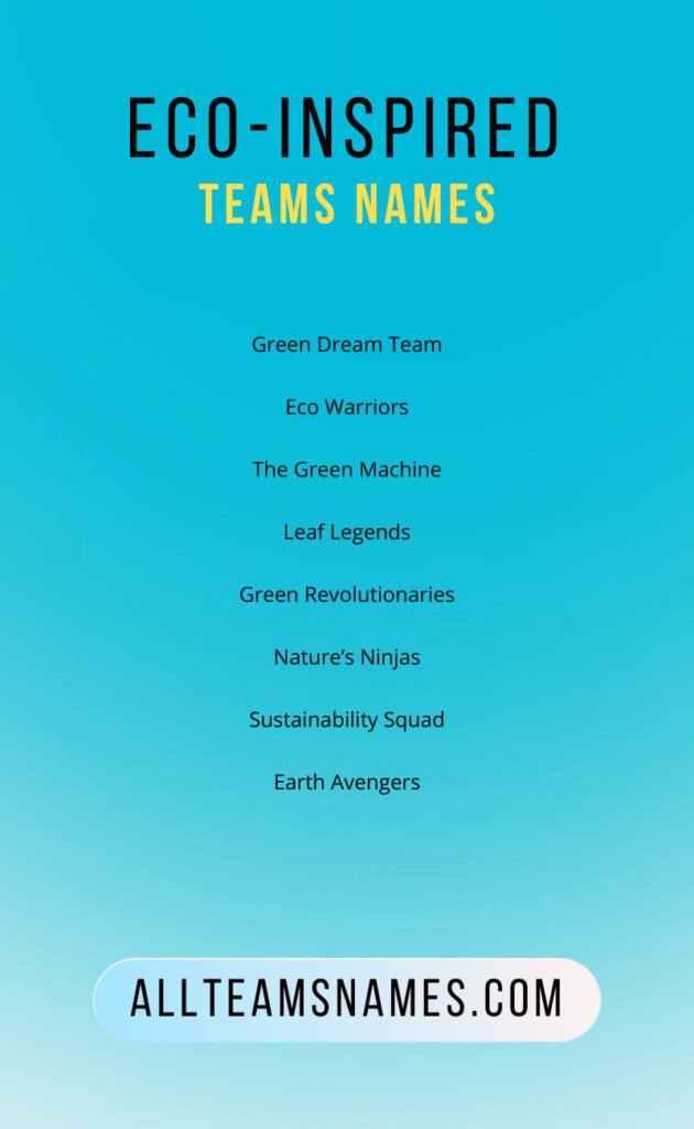 Eco-Inspired Teams Names