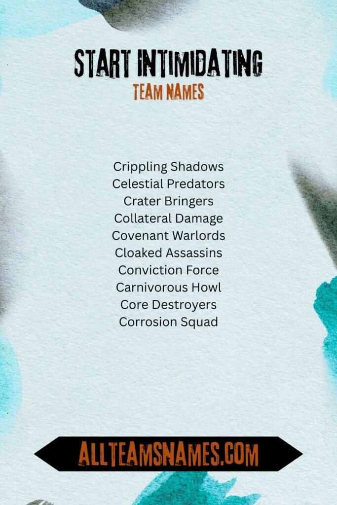 Start Intimidating Team Names
