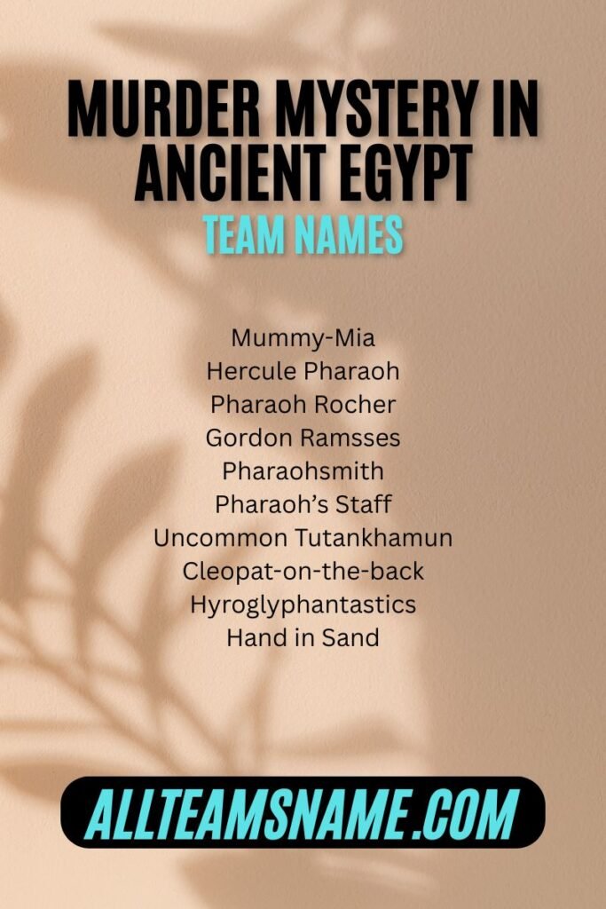Murder Mystery in Ancient Egypt for Team names