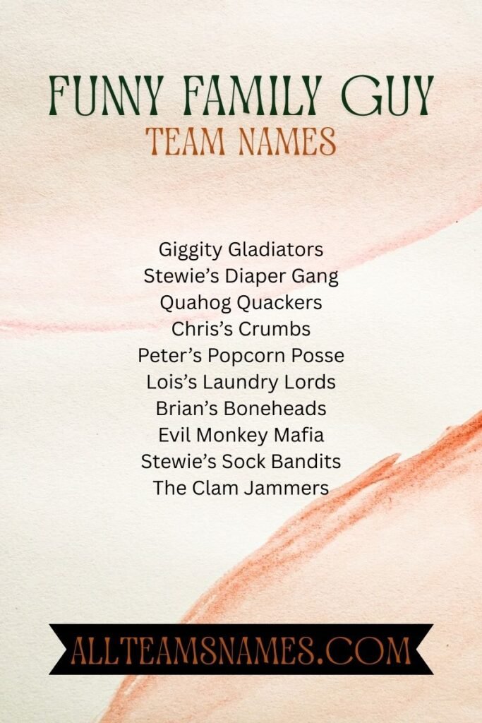 Funny Family Guy Team Names