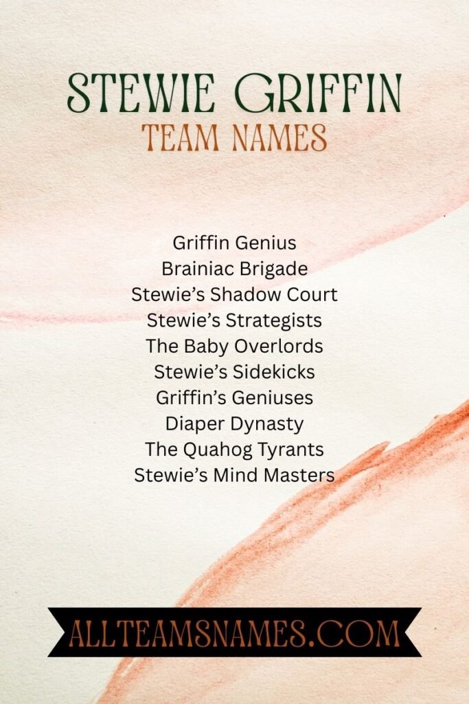 Stewie Griffin Team Names