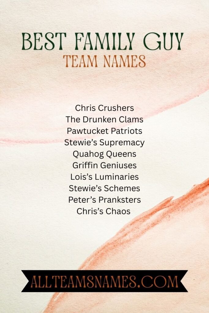 Best Family Guy Team Names