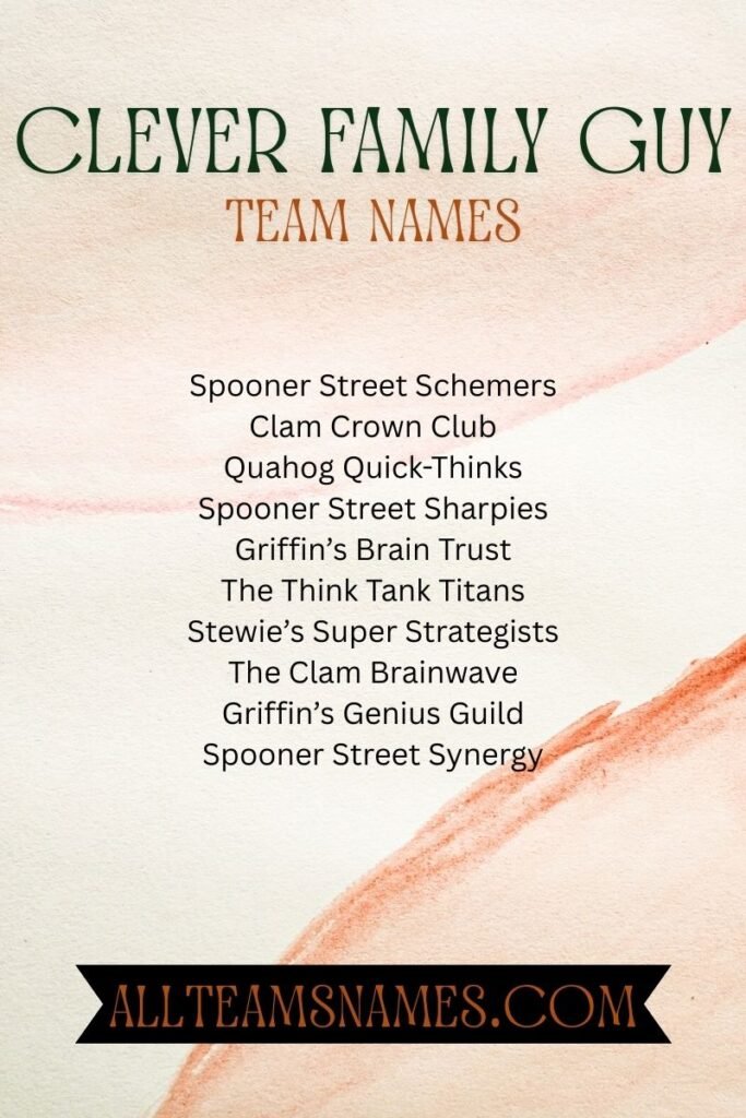 Clever Family Guy Team Names