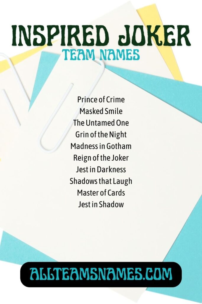 Inspired Joker Team Names